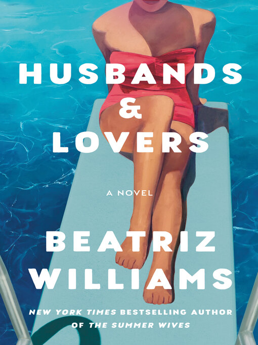 Title details for Husbands & Lovers by Beatriz Williams - Available